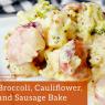 Broccoli Cauliflower Sausage